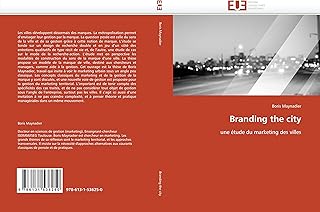 Branding the city: une étude du marketing des villes