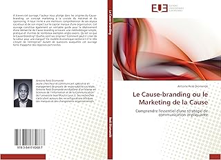 Le Cause-branding ou le Marketing de la Cause: Comprendre l