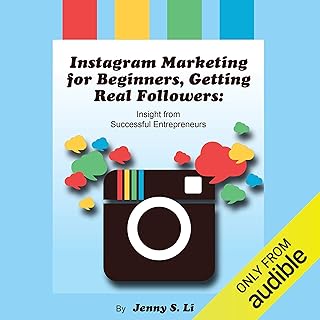 Instagram Marketing for Beginners, Getting Real Followers: Insight from Successful Entrepreneurs